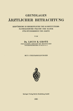 Grundlagen Ärztlicher Betrachtung von Grote,  Louis Ruyter Radcliffe