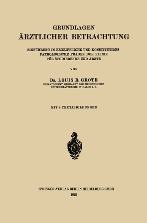 Grundlagen Ärztlicher Betrachtung von Grote,  Louis Ruyter Radcliffe