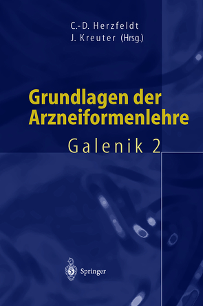 Grundlagen der Arzneiformenlehre von Herzfeldt,  Claus-Dieter, Kreuter,  Jörg