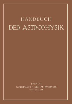 Grundlagen der Astrophysik von Bernheimer,  Walter Ernst, Eberhard,  G., König,  Albert, König,  Arthur, Meißner,  K. W., Runge,  C., Schulz,  H.