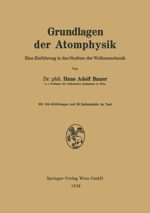 Grundlagen der Atomphysik von Bauer,  Hans Adolf