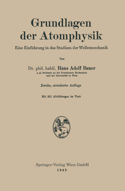 Grundlagen der Atomphysik von Bauer,  Hans Adolf