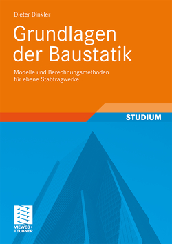 Grundlagen der Baustatik von Dinkler,  Dieter