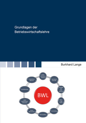 Grundlagen der Betriebswirtschaftslehre von Lange,  Burkhard