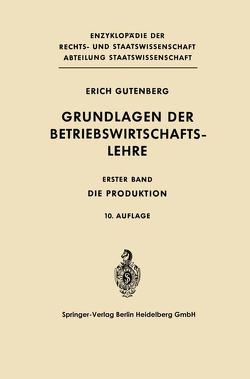 Grundlagen der Betriebswirtschaftslehre von Gutenberg,  Erich