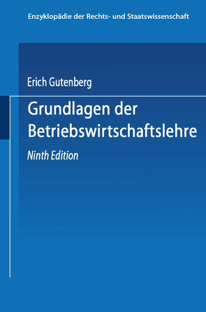 Grundlagen der Betriebswirtschaftslehre von Gutenberg,  Erich