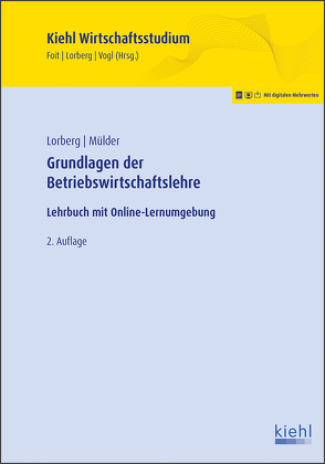 Grundlagen der Betriebswirtschaftslehre von Foit,  Kristian, Lorberg persönlich,  LL.M.,  M.A. Daniel, Mülder,  Wilhelm, Vogl,  Bernard