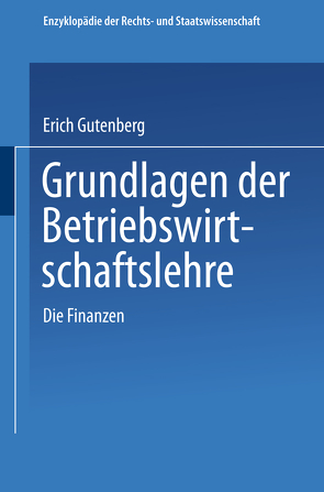 Grundlagen der Betriebswirtschaftslehre von Gutenberg,  Erich