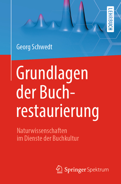 Grundlagen der Buchrestaurierung von Schwedt,  Georg