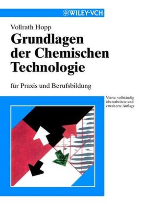 Grundlagen der Chemischen Technologie von Hopp,  Vollrath