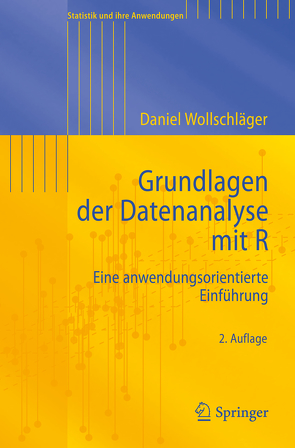 Grundlagen der Datenanalyse mit R von Wollschläger,  Daniel