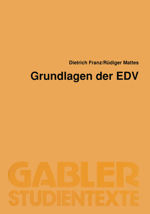 Grundlagen der EDV von Franz,  Dietrich