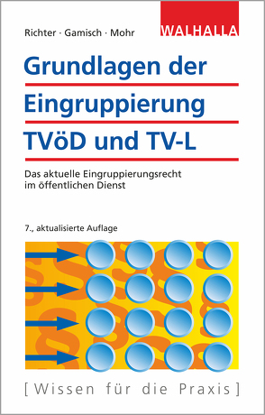 Grundlagen der Eingruppierung TVöD und TV-L von Gamisch,  Annett, Mohr,  Thomas, Richter,  Achim