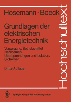 Grundlagen der elektrischen Energietechnik von Boeck,  Wolfram, Hosemann,  Gerhard