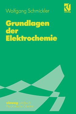 Grundlagen der Elektrochemie von Lingner,  M., Schmickler,  Wolfgang