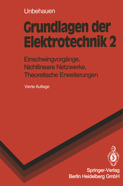 Grundlagen der Elektrotechnik von Unbehauen,  Rolf