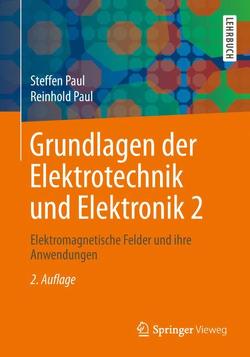 Grundlagen der Elektrotechnik und Elektronik 2 von Paul,  Reinhold, Paul,  Steffen