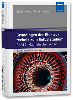 Grundlagen der Elektrotechnik zum Selbststudium von Nelles,  Dieter, Nelles,  Oliver