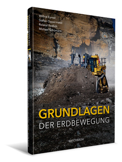 Grundlagen der Erdbewegung von Eymer,  Wilfrid, Oppermann,  Stefan, Redlich,  Roland, Schümann,  Michael