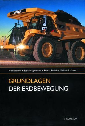 Grundlagen der Erdbewegung von Eymer,  Wilfrid, Oppermann,  Stefan, Redlich,  Roland, Schümann,  Michael