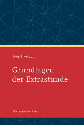 Grundlagen der Extrastunde von Defieber-Häring,  Sonja, Eikenboom,  Joep, Schram,  Beate