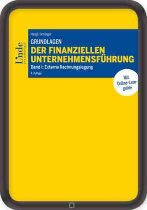 Grundlagen der finanziellen Unternehmensführung, Band I von Arminger,  Josef, Hangl,  Christa