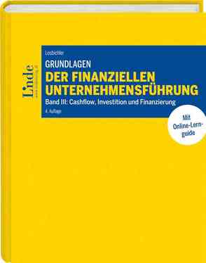 Grundlagen der finanziellen Unternehmensführung, Band III von Losbichler,  Heimo