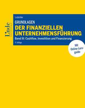 Grundlagen der finanziellen Unternehmensführung, Band III von Losbichler,  Heimo