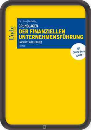 Grundlagen der finanziellen Unternehmensführung, Band IV von Eisl,  Christoph, Hofer,  Peter, Losbichler,  Heimo