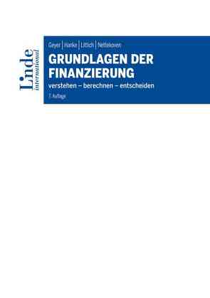 Grundlagen der Finanzierung von Geyer,  Alois, Hanke,  Michael, Littich,  Edith, Nettekoven,  Michaela