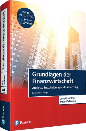 Grundlagen der Finanzwirtschaft von Berk,  Jonathan, DeMarzo,  Peter