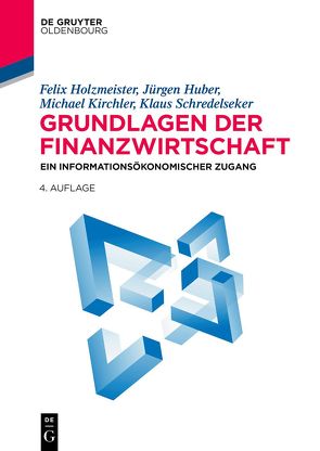 Grundlagen der Finanzwirtschaft von Holzmeister,  Felix, Huber,  Jürgen, KIRCHLER,  Michael, Schredelseker,  Klaus