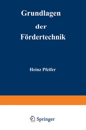 Grundlagen der Fördertechnik von Pfeifer,  Heinz