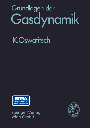 Grundlagen der Gasdynamik von Oswatitsch,  Klaus