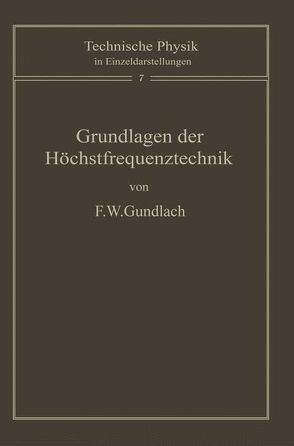 Grundlagen der Höchstfrequenztechnik von Gundlach,  F.W.