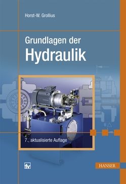 Grundlagen der Hydraulik von Grollius,  Horst-Walter