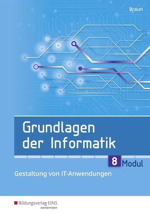 Grundlagen der Informatik von Braun,  Wolfgang