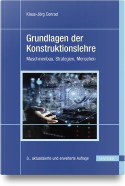 Grundlagen der Konstruktionslehre von Conrad,  Klaus-Jörg