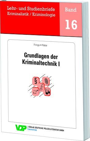 Grundlagen der Kriminaltechnik I von Clages,  Horst, Frings,  Christoph, Gatzke,  Wolfgang, Rabe,  Frank