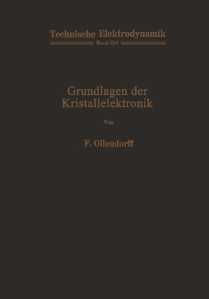 Grundlagen der Kristallelektronik von Ollendorff,  Franz