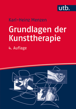 Grundlagen der Kunsttherapie von Menzen,  Karl Heinz