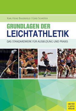 Grundlagen der Leichtathletik von Bauersfeld,  Karl-Heinz, Schröter,  Gerd