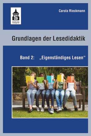 Grundlagen der Lesedidaktik. Band 2: Eigenständiges Lesen von Rieckmann,  Carola