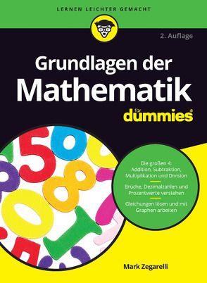 Grundlagen der Mathematik für Dummies von Muhr,  Judith, Zegarelli,  Mark