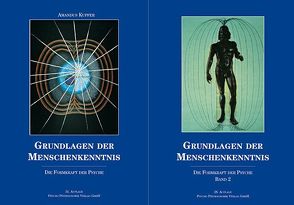 Grundlagen der Menschenkenntnis – Band I+II von Kupfer,  Amandus