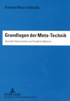 Grundlagen der Meta-Technik von Mayz Vallenilla,  Ernesto