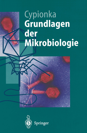 Grundlagen der Mikrobiologie von Cypionka,  Heribert