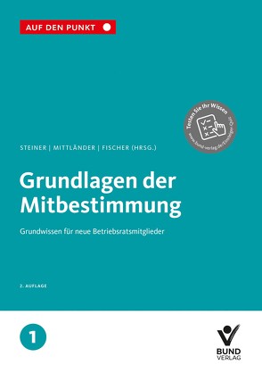 Grundlagen der Mitbestimmung von Fischer,  Erika, Mittländer,  Silvia, Steiner,  Regina