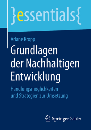 Grundlagen der Nachhaltigen Entwicklung von Kropp,  Ariane