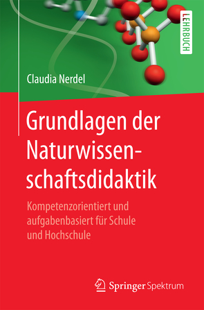 Grundlagen der Naturwissenschaftsdidaktik von Nerdel,  Claudia